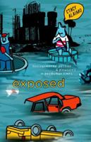 Exposed: Environmental Politics and Pleasures in Posthuman Times 0816628386 Book Cover