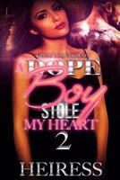 A Dope Boy Stole My Heart 2 1537277383 Book Cover