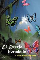 El Espejo Horadado 1463328869 Book Cover