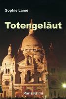 Totengelaut: Paris-Krimi 1981150153 Book Cover