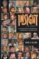 Insight, the Series - A Hollywood Priest's Groundbreaking Contribution to Television History 1629339024 Book Cover