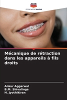 Mécanique de rétraction dans les appareils à fils droits (French Edition) 6202206268 Book Cover