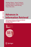 Advances in Information Retrieval: 44th European Conference on IR Research, ECIR 2022, Stavanger, Norway, April 10–14, 2022, Proceedings, Part I 3030997359 Book Cover