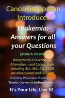 Leukemia - Incorporating Acute & Chronic All, AML, CLL & CML 1546856242 Book Cover