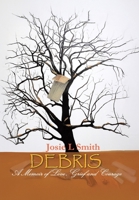 Debris: A Memoir of Love, Grief and Courage 1834185114 Book Cover
