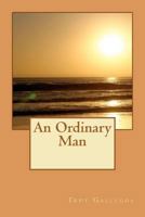 An Ordinary Man 1478364807 Book Cover