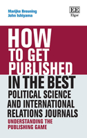 How to Get Published in the Best Political Science and International Relations Journals: Understanding the Publishing Game null Book Cover