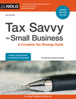 Tax Savvy for Small Business: Year-round Tax Strategies to Save You Money 0873378326 Book Cover