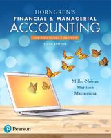 Horngren's Financial & Managerial Accounting, The Financial Chapters Plus MyLab Accounting with Pearson eText -- Access Card Package 0133851257 Book Cover