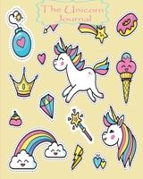 The Unicorn Journal : Journal and Notebook for Girls - Composition Size (8. 0 X10 ) with Lined Pages, Perfect for Journal, Doodling, Sketching and Notes 1677824999 Book Cover