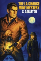 The La Chance Mine Mystery 1667663089 Book Cover