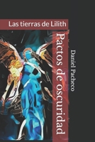 Pactos de oscuridad: Las tierras de Lilith B08F6CGCB2 Book Cover