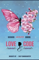 Love D Code: Unlocking the Secrets of Givers and Seekers B0DTHBPJBL Book Cover