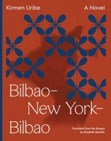 Bilbao-New York-Bilbao 1566896495 Book Cover