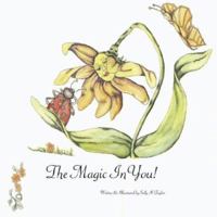 The Magic in You! 1432703242 Book Cover