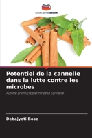 Potentiel de la cannelle dans la lutte contre les microbes 6207340663 Book Cover