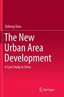 The New Urban Area Development: A Case Study in China 3662449579 Book Cover