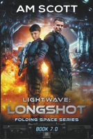 Lightwave: Longshot B09JDND1TC Book Cover