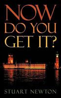 Now Do You Get It? 1449081622 Book Cover