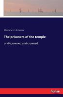 The Prisoners of the Temple 3741185612 Book Cover