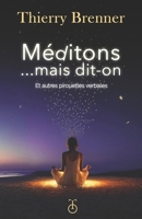 Méditons... mais dit-on: Et autres pirouettes verbales (French Edition) B0FPLXMFDM Book Cover