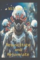 The Heart: Resuscitate and Rejuvenate B0FSL8YMSW Book Cover