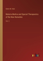 Materia Medica and Special Therapeutics of the New Remedies: Vol. 2 3385237203 Book Cover