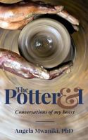 The Potter & I: Conversations of My Heart 1542564891 Book Cover