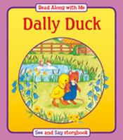 Dally Duck (Read Along With Me) 1841357693 Book Cover