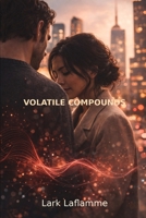 VOLATILE COMPOUNDS: INHALE B0GTLQJNF3 Book Cover