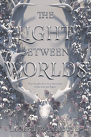 The Light Between Worlds 0062696882 Book Cover