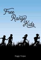 Free Range Kids 1937347435 Book Cover