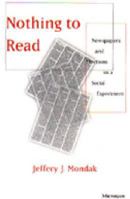 Nothing to Read: Newspapers and Elections in a Social Experiment 0472065998 Book Cover