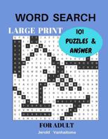 Word Search Large Print 101 Puzzles & Answer For Adult: 101 Puzzles 1548361496 Book Cover