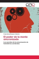 El poder de la mente sincronizada: Los secretos de la armonización de hemisferios cerebrales 3659044385 Book Cover