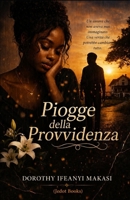 Piogge della Provvidenza (Italian Edition) B0H3LTNLJD Book Cover