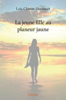 La jeune fille au planeur jaune (French Edition) 2414266015 Book Cover