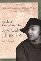 Student Companion to Zora Neale Hurston (Student Companions to Classic Writers) 0313309043 Book Cover