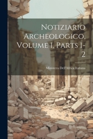 Notiziario Archeologico, Volume 1, parts 1-2 1022692615 Book Cover