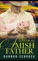 The Love of an Amish Father 1092689397 Book Cover