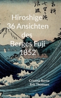 Hiroshige 36 Ansichten des Berges Fuji 1852 3757804287 Book Cover