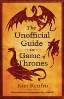 The Unofficial Guide to Game of Thrones 1982116404 Book Cover