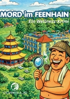 Mord im Feenhain: Ein Wellness-Krimi (German Edition) 3696393134 Book Cover