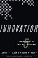 Innovation: The Five Disciplines for Creating What Customers Want 0307336697 Book Cover