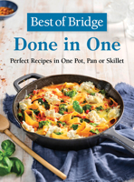 Best of Bridge Done in One: Perfect Recipes in One Pot, Pan or Skillet 0778807126 Book Cover