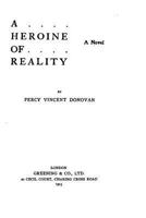 A Heroine of Reality, A Novel 1530486297 Book Cover