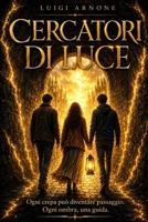 Cercatori di Luce (Italian Edition) B0F9VJTGT2 Book Cover