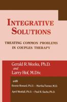 Integrative Solutions: Treating Common Problems In Couples Therapy 1138871753 Book Cover