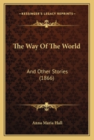 The Way Of The World: And Other Stories 1104509229 Book Cover