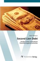 Second Lien Debt: Analyse eines innovativen Finanzierungsinstrumentes 3639443314 Book Cover